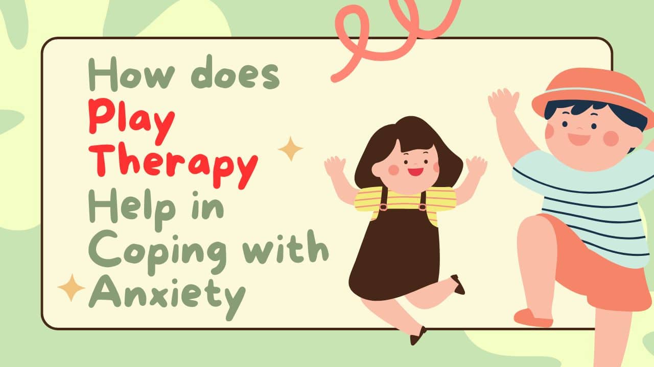 play therapy for anxiety