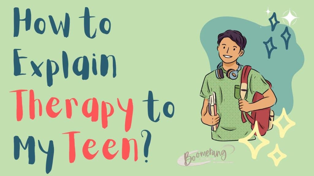 explain therapy to my teen