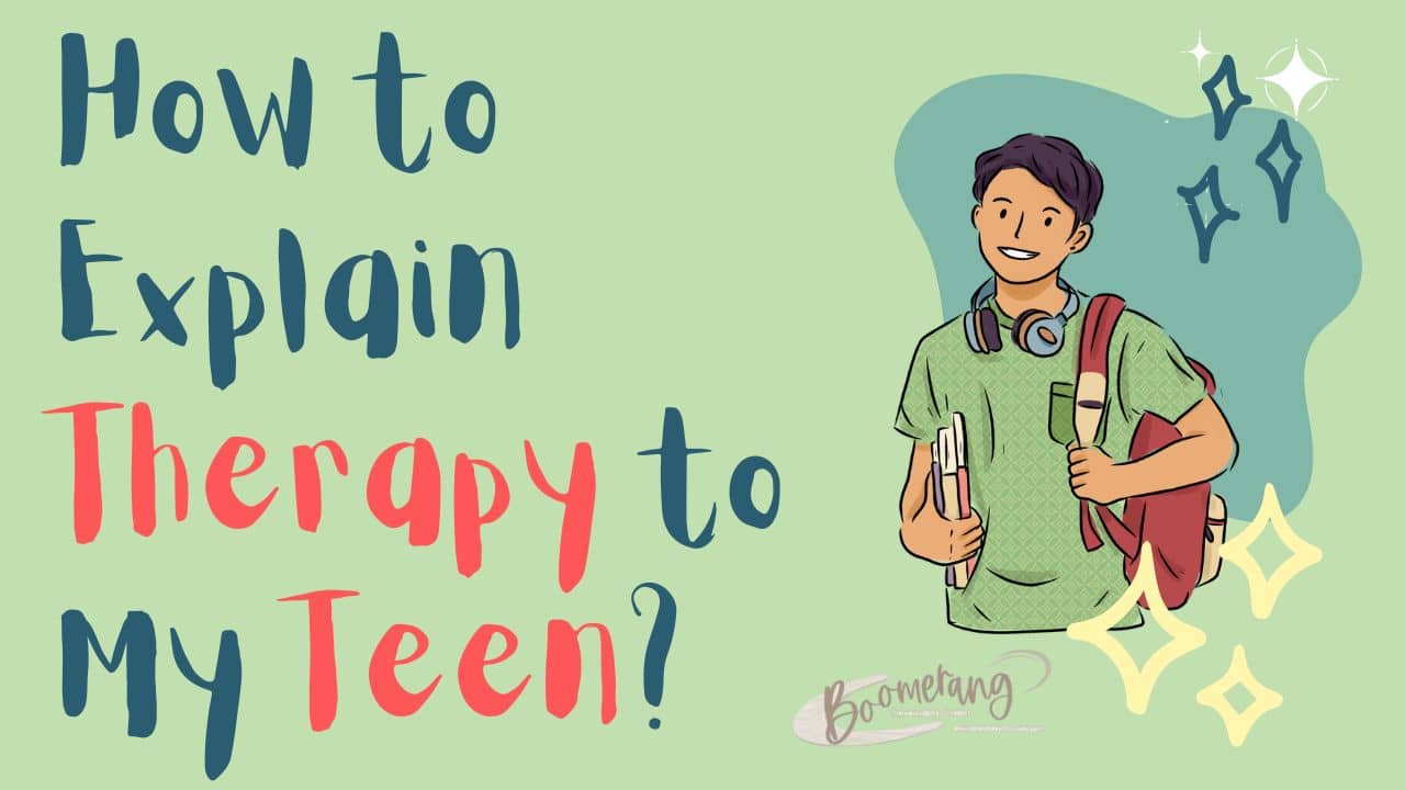 explain therapy to my teen